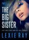 [The Big Sister 01] • The Big Sister - Part One